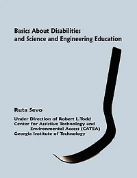 Basics About Disabilities and Science and Engineering Education