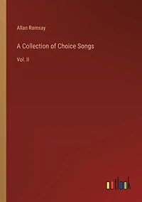A Collection of Choice Songs: Vol. II