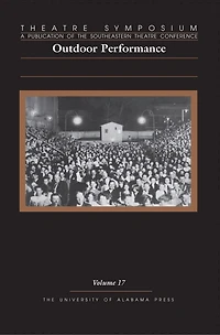 Theatre Symposium, Vol. 17: Outdoor Performance