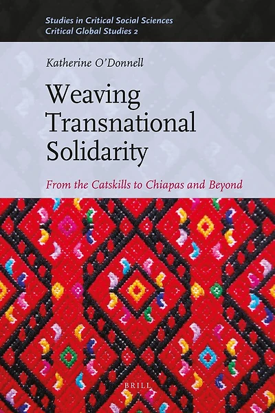 Weaving Transnational Solidarity: From the Catskills to Chiapas and Beyond