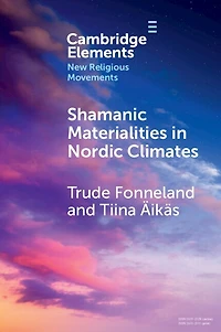 Shamanic Materialities in Nordic Climates