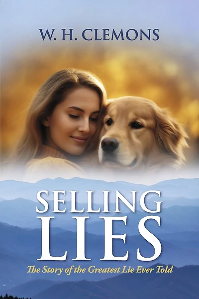 Selling Lies: The Story of the Greatest Lie Ever Told