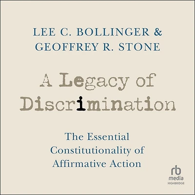 A Legacy of Discrimination: The Essential Constitutionality Affirmative Action