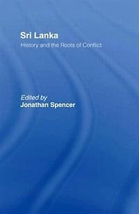 Sri Lanka: History And The Roots Of Conflict