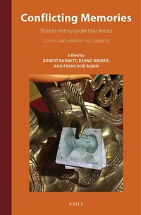 Conflicting Memories: Tibetan History under Mao Retold