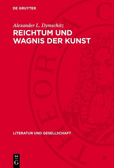 Reichtum und Wagnis der Kunst: Aufsätze über Kunst und Literatur