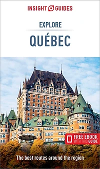 Insight Guides Explore Quebec: Indigo Exclusive