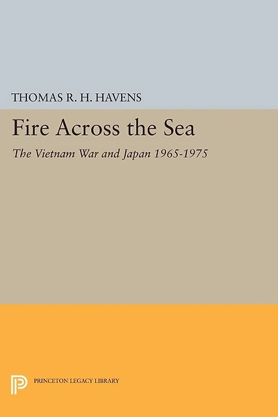 Fire Across The Sea: Vietnam War and Japan 1965-1975