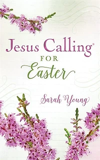 Jesus Calling For Easter