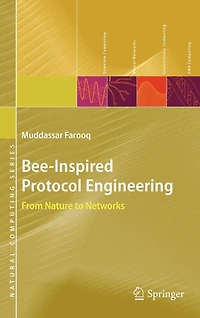 Bee-Inspired Protocol Engineering: From Nature to Networks
