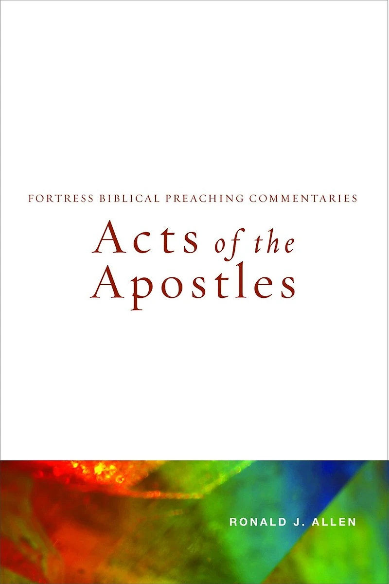 Acts of the Apostles: Fortress Biblical Preaching Commentaries