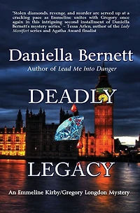 Deadly Legacy: An Emmeline Kirby/Gregory Longdon Mystery