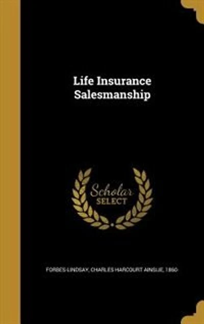 Life Insurance Salesmanship