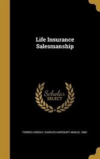 Life Insurance Salesmanship