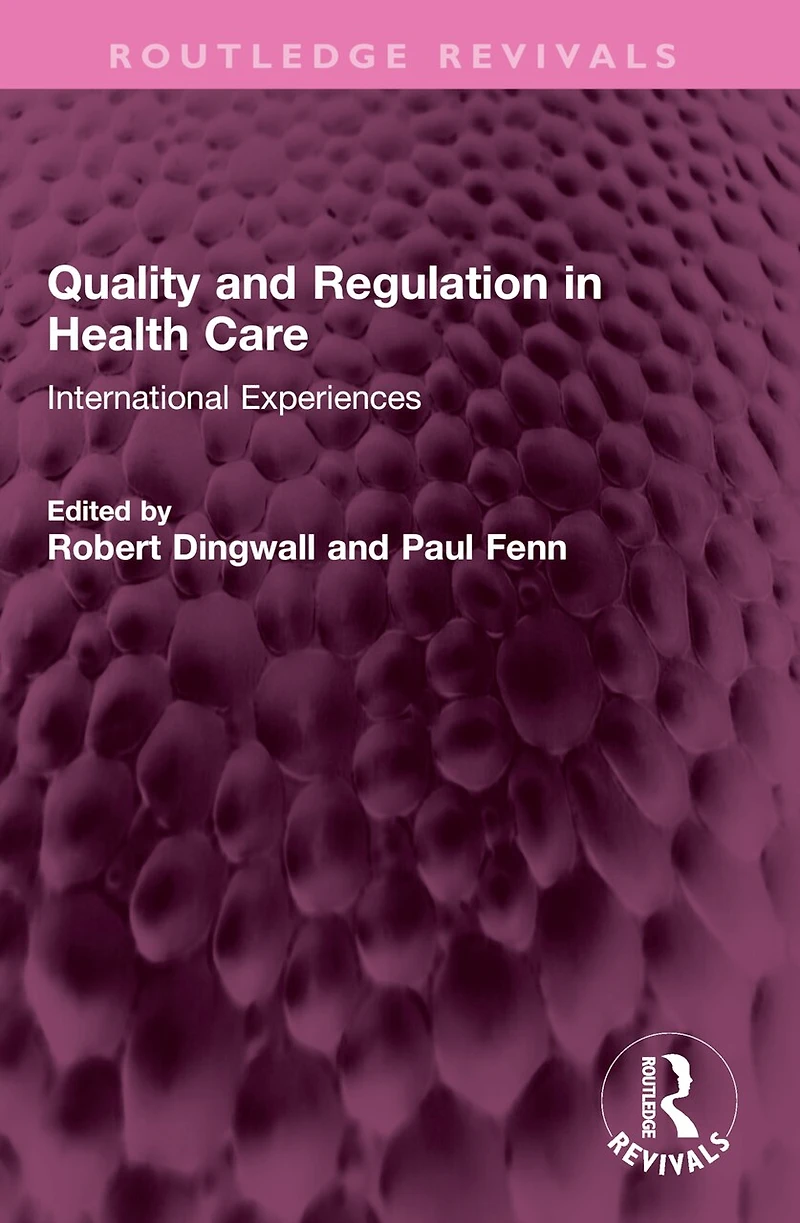 Quality and Regulation Health Care: International Experiences