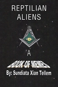 Reptilian Aliens A Book of Memes: Memes