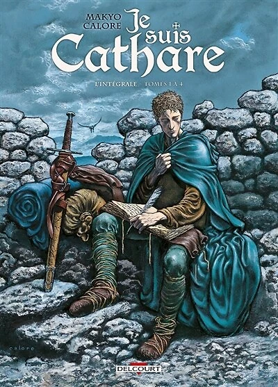 Je suis cathare: l'intégrale