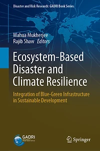 Ecosystem-Based Disaster and Climate Resilience: Integration of Blue-Green Infrastructure Sustainable Development
