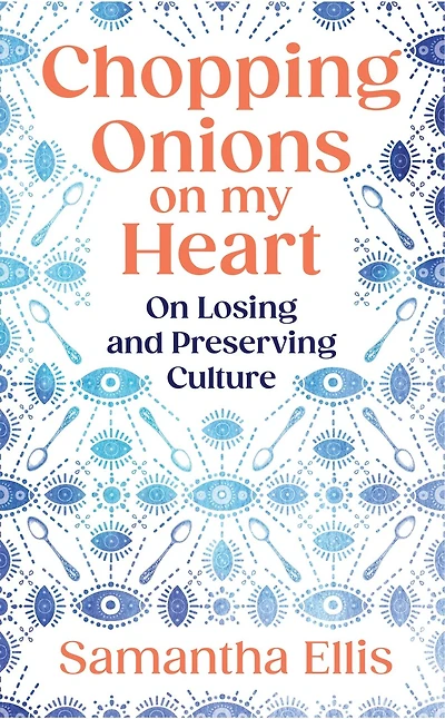 Chopping Onions on My Heart: losing and preserving culture