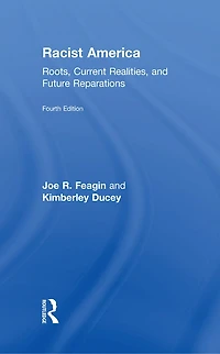 Racist America: Roots, Current Realities, and Future Reparations