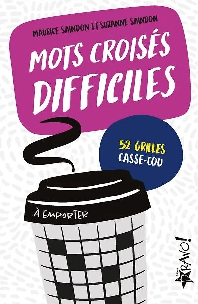 Mots croisés difficiles à emporter: 52 grilles casse-cou