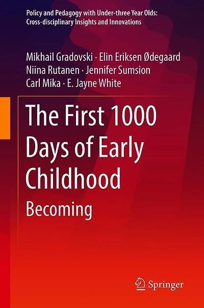 The First 1000 Days of Early Childhood: Becoming
