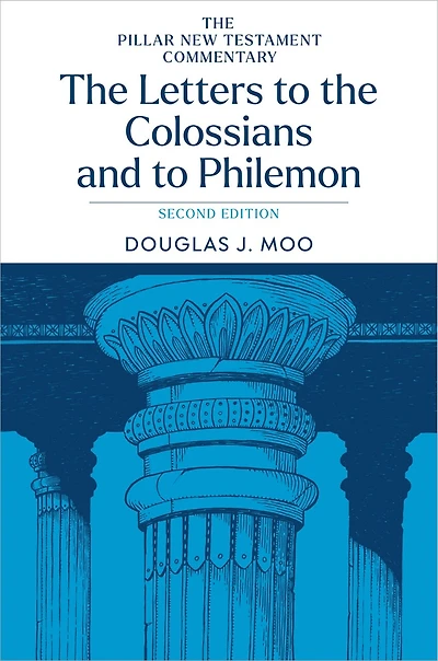 the Letters to Colossians and Philemon, 2nd Ed.