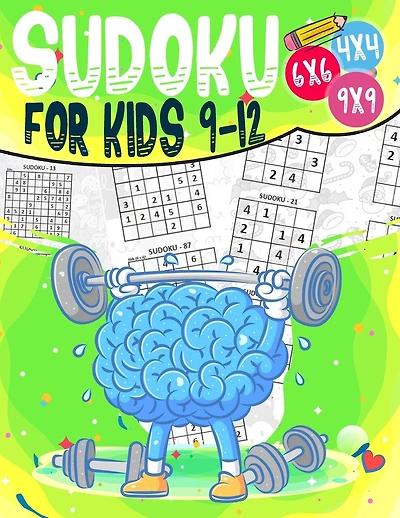 Sudoku for kids 9-12: 200 Sudoku Puzzles for Childen 9 to 12 with Solutions - Increase Memory and Logic