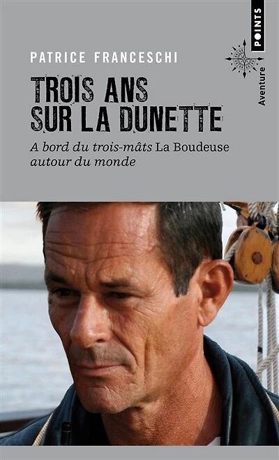 Trois ans sur La dunette : à bord du trois-mâts Boudeuse autour monde: monde