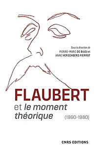 Flaubert et le moment théorique: 1960-1980