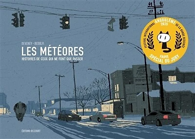 Les météores: histoires de ceux qui ne font que passer