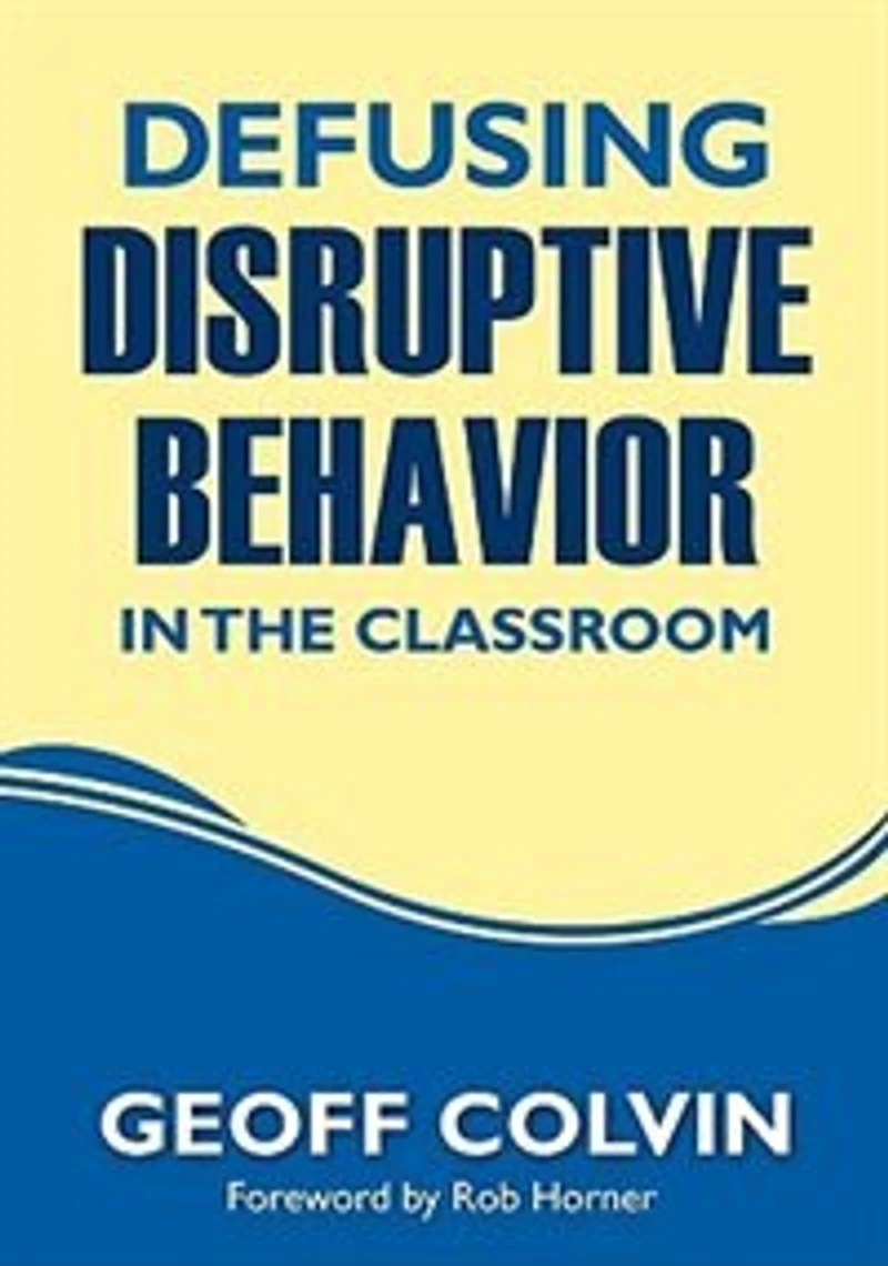 Defusing Disruptive Behavior the Classroom