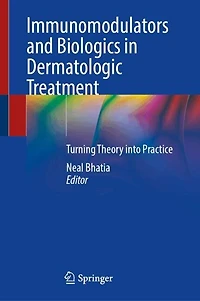 Immunomodulators and Biologics Dermatologic Treatment: Turning Theory into Practice