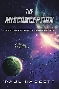 The Misconception: Book One of the Reawakening Series