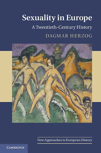 Sexuality Europe: A Twentieth-Century History