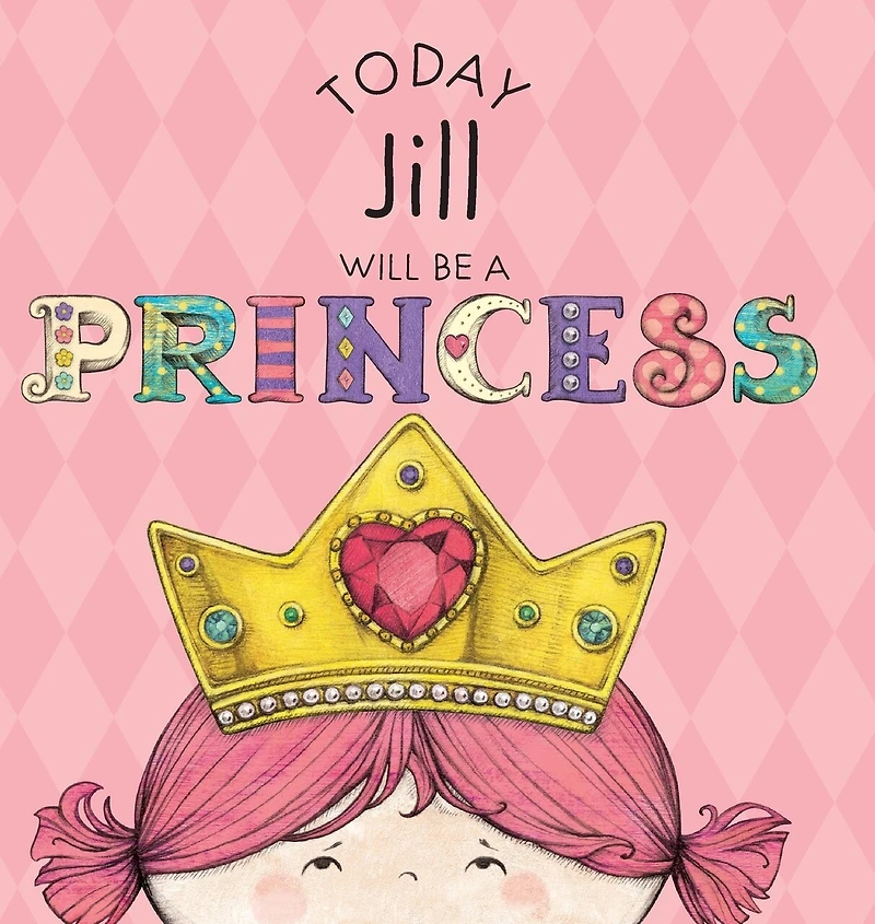 Today Jill Will Be a Princess