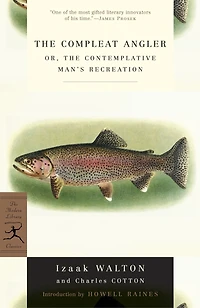 The Compleat Angler: Or, Contemplative Man's Recreation
