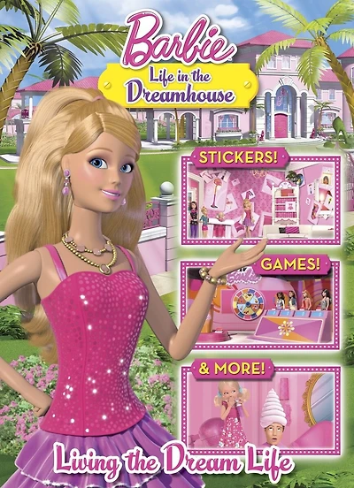 Living the Dream Life (Barbie: Life in the Dream House)