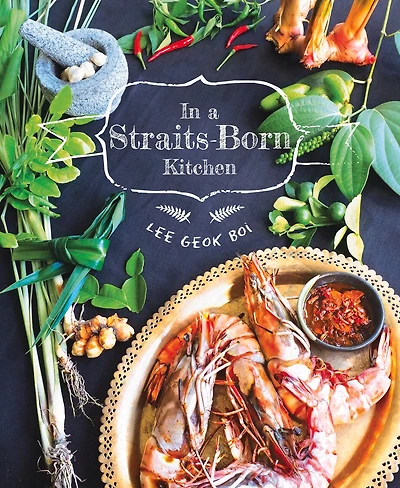 In A Straits-born Kitchen