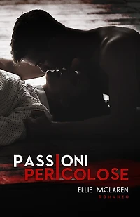 Passioni Pericolose