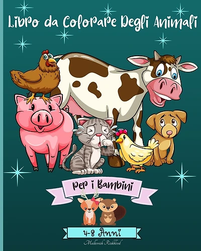Animali da Colorare Libro per Bambini 4-8 anni: Animali sorprendenti disegni da colorare adatto per Kiddos Età 3-8 5-10 4-9 ann