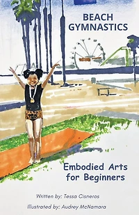 Beach Gymnastics: Embodied Arts for Beginners