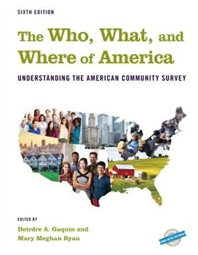 the Who, What, and Where of America: Understanding American Community Survey