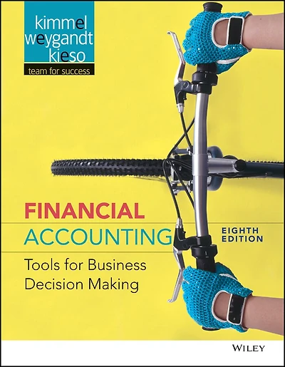 Financial Accounting: Tools for Business Decision Making, Eighth Edition High School Binding