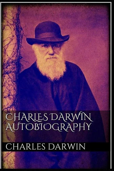 Charles Darwin Autobiography