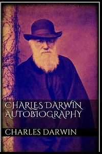 Charles Darwin  Autobiography