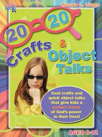 20/20 Crafts & Object Talks That Teach about God's Power