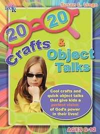 20/20 Crafts & Object Talks That Teach about God's Power