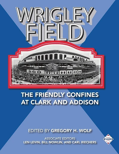 Wrigley Field: The Friendly Confines at Clark and Addison
