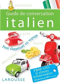 GUIDE DE CONVERSATION LAROUSSE ITALIEN: italien